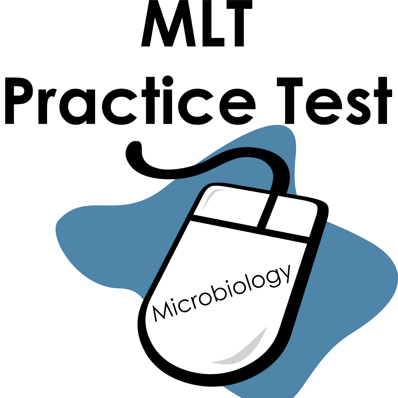 MLT Fields of Practice Discipline Specific Practice Test - Microbiology