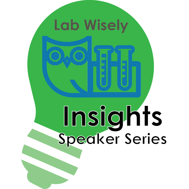 Lab Wisely: Fireside Chat Virtual Event - 10/02/2022 12pm (ET)